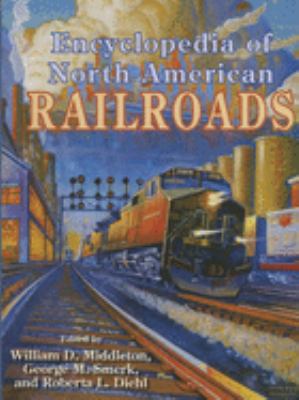 Encyclopedia of North American railroads