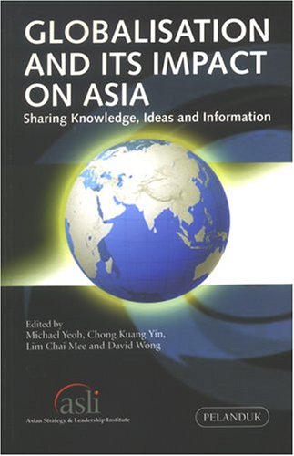 Globalisation and its impact on Asia : sharing knowledge, ideas, and information