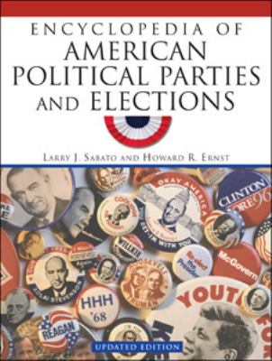 Encyclopedia of American political parties and elections
