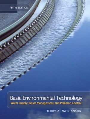 Basic environmental technology : water supply, waste management, and pollution control