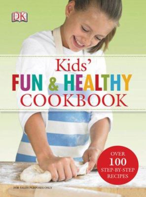 Kids' fun & healthy cookbook