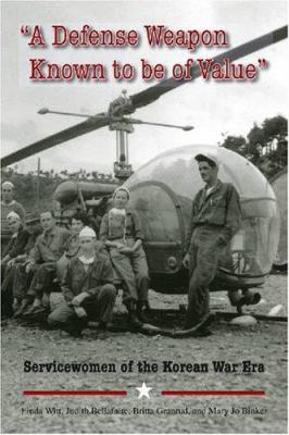 A defense weapon known to be of value : servicewomen of the Korean War era