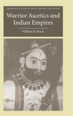Warrior ascetics and Indian empires