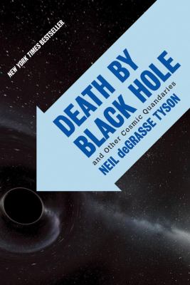 Death by black hole : and other cosmic quandaries