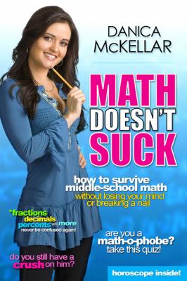 Math doesn't suck : how to survive middle school math without losing your mind or breaking a nail