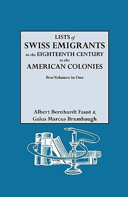Lists of Swiss emigrants in the eighteenth century to the American colonies