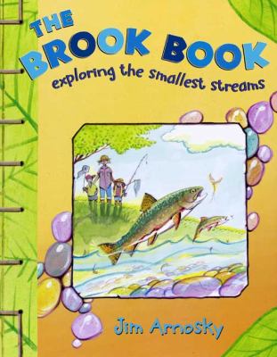 The brook book : exploring the smallest streams