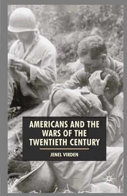 Americans and the wars of the twentieth century