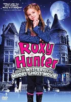 Roxy Hunter and the mystery of the moody ghost movie