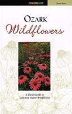 Ozark wildflowers : a field guide