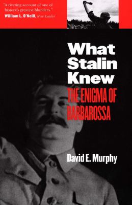 What Stalin knew : the enigma of Barbarossa