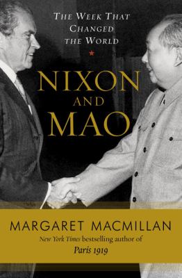 Nixon and Mao : the week that changed the world