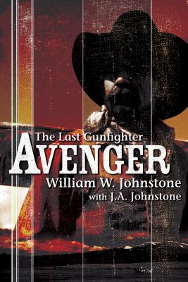 The last gunfighter. Avenger
