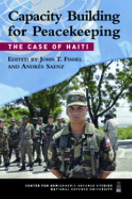 Capacity building for peacekeeping : the case of Haiti