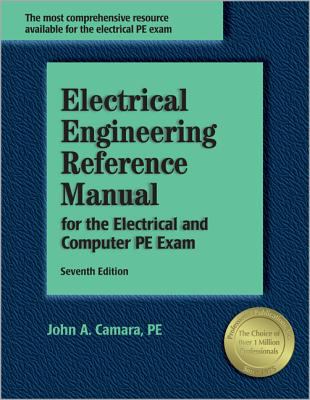 Electrical engineering reference manual for the electrical and computer PE exam