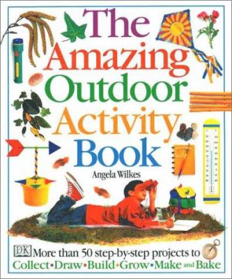 The amazing outdoor activity book