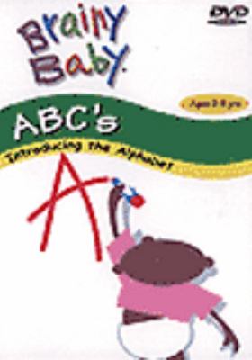 Brainy baby. : introducting the alphabet. ABC's
