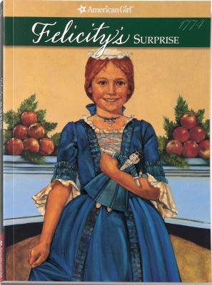 Felicity's surprise : a Christmas story