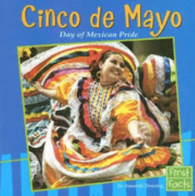 Cinco de Mayo : day of Mexican pride