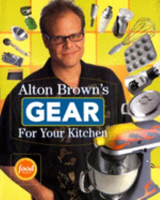 Alton Brown's gear for your kitchen