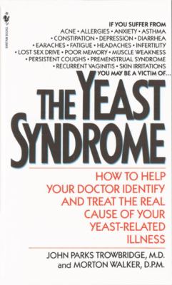 The yeast syndrome