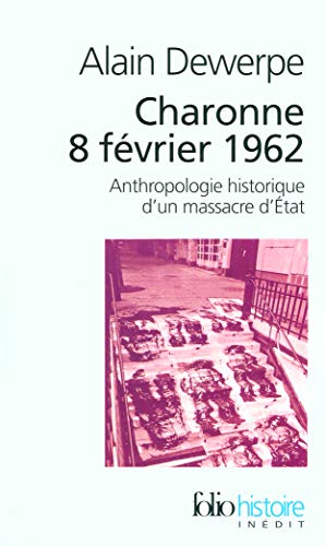 Charonne, 8 février 1962 : anthropologie historique d'un massacre d'état