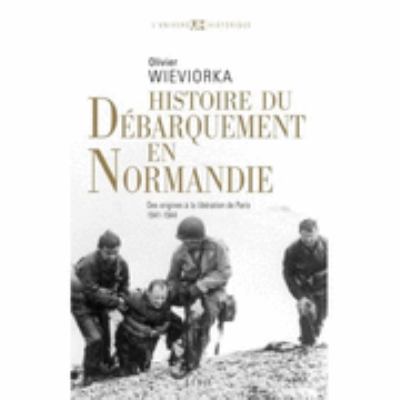 Histoire du débarquement en Normandie : des origines à la libération de Paris, 1941-1944