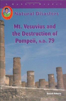 Mt. Vesuvius and the destruction of Pompeii, A.D. 79