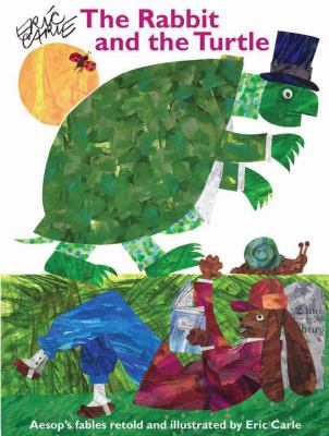 Eric Carle's the rabbit and the turtle : Aesop's fables