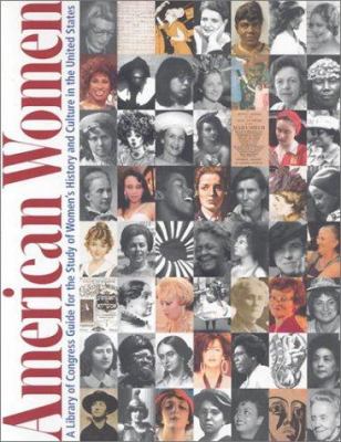 American women : a Library of Congress guide for the study of women's history and culture in the United States