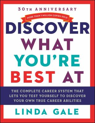 Discover what you're best at : the national career aptitude system and career directory