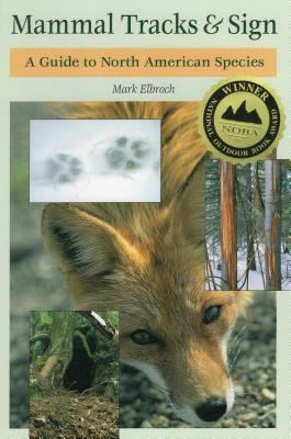 Mammal tracks & sign : a guide to North American species