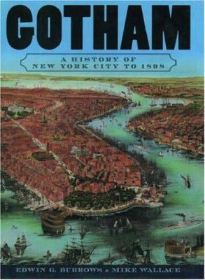 Gotham : a history of New York City to 1898