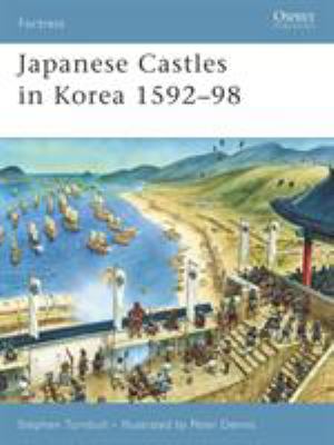 Japanese castles in Korea, 1592-98