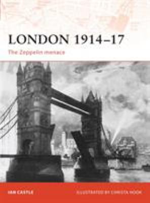 London 1914-17 : the Zeppelin menace