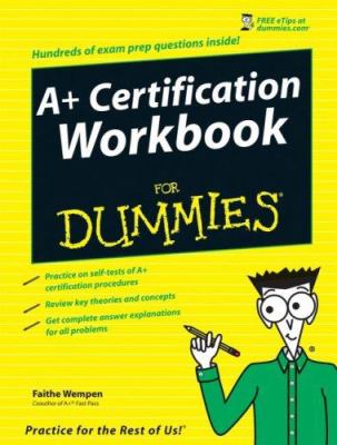 Comp TIA A+ certification workbook for dummies