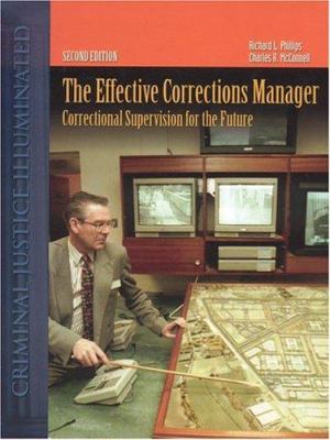 The effective corrections manager : correctional supervision for the future