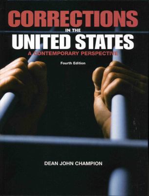 Corrections in the United States : a contemporary perspective