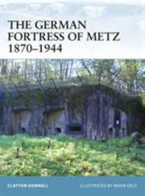 The German fortress of Metz, 1870-1944