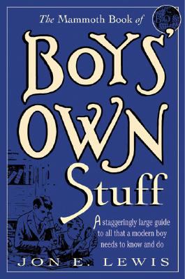 The mammoth book of boys' own stuff