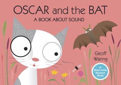 Oscar and the bat : a book about sound