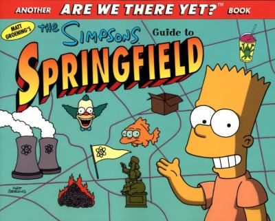Matt Groening's The Simpsons guide to Springfield.