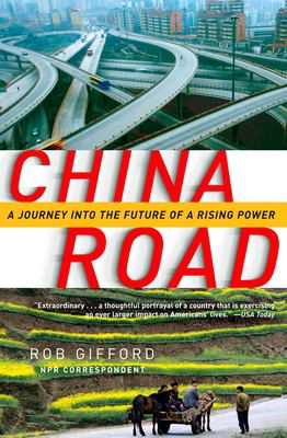 China road : a journey into the future of a rising power