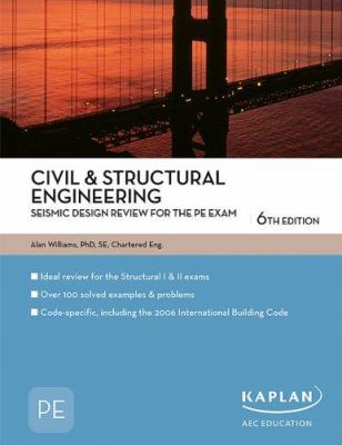 Civil & structural engineering : seismic design review for the PE exam