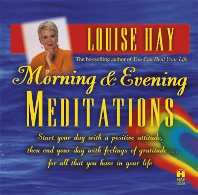 Morning & evening meditations