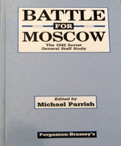 Battle for Moscow : the 1942 Soviet General Staff study