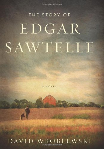 The story of Edgar Sawtelle : a novel