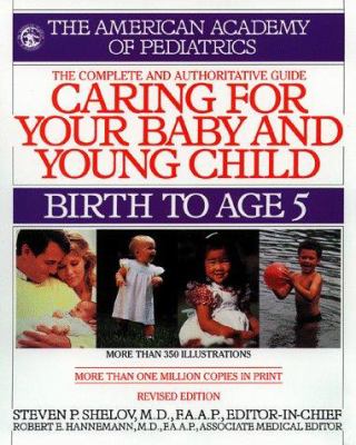 Caring for your baby and young child : birth to age 5