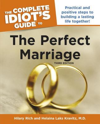 The complete idiot's guide to the perfect marriage