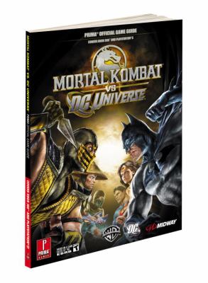 Mortal kombat vs. DC universe : Prima official game guide